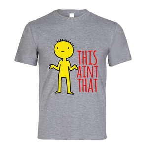 This Ain't That Graphic Tee - 4 KuL Styles